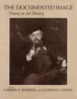 Image for The Documented Image : Visions in Art History