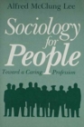 Image for Sociology For People : A Caring Profession