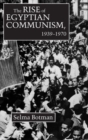 Image for Rise of Egyptian Communism, 1939-1970