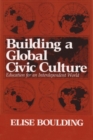 Image for Building a Global Civic Culture