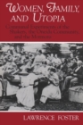 Image for Women, Family, and Utopia : Communal Experiments of the Shakers, the Oneida Community, and the Mormons