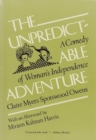 Image for The Unpredictable Adventure : A Comedy of Woman’s Independence