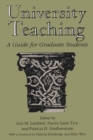 Image for University Teaching : A Guide for Graduate Students