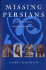 Image for Missing Persians : Discovering Voices in Iranian Cultural History