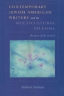 Image for Contemporary Jewish American Writers and the Multicultural Dilemma