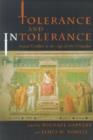 Image for Tolerance and Intolerance : Social Conflict in the Age of the Crusades