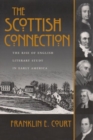 Image for The Scottish Connection : The Rise of English Literary Study in Early America