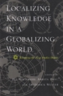 Image for Localizing Knowledge in a Globalizing World