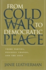 Image for From Cold War to Democratic Peace