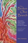 Image for The Broken Olive Branch: Nationalism, Ethnic Conflict, and the Quest for Peace in Cyprus : Volume Two: Nationalism Versus Europeanization