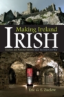 Image for Making Ireland  Irish
