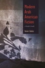 Image for Modern Arab American fiction  : a reader&#39;s guide
