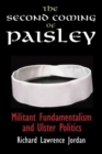 Image for The Second Coming of Paisley : Militant Fundamentalism and Ulster Politics