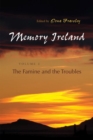 Image for Memory IrelandVolume 3,: The Famine and the Troubles