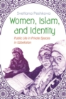 Image for Women, Islam, and Identity : Public Life in Private Spaces in Uzbekistan