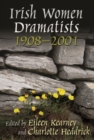 Image for Irish Women Dramatists : 1908 - 2001