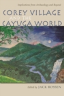 Image for Corey Village and the Cayuga World
