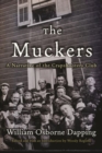 Image for The muckers  : a narrative of the crapshooters club