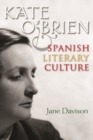 Image for Kate O&#39;Brien and Spanish Literary Culture
