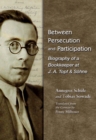Image for Between Persecution and Participation : Biography of a Bookkeeper at J. A. Topf &amp; Sohne