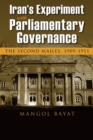Image for Iran&#39;s experiment with parliamentary governance  : the second majles, 1909-1911