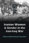 Image for Iranian women and gender in the Iran-Iraq War
