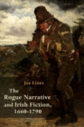 Image for The Rogue Narrative and Irish Fiction, 1660-1790