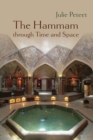 Image for The Hammam through Time and Space