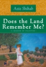 Image for Does the Land Remember Me?: A Memoir of Palestine