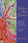 Image for Broken Olive Branch: Nationalism, Ethnic Conflict, and the Quest for Peace in Cyprus: Volume Two: Nationalism Versus Europeanization