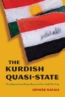Image for Kurdish Quasi-State: Development and Dependency in Post-Gulf War Iraq