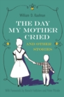 Image for Day My Mother Cried and Other Stories