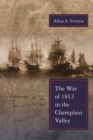 Image for War of 1812 in the Champlain Valley