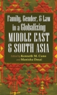 Image for Family, Gender, and Law in a Globalizing Middle East and South Asia
