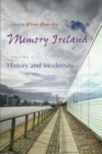 Image for Memory Ireland: History and Modernity, Volume 1