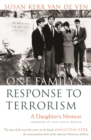 Image for One Family&#39;s Response To Terrorism: A Daughter&#39;s Memoir