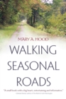 Image for Walking Seasonal Roads: Reflections on a Dwelling Place