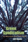 Image for Green Syndicalism: An Alternative Red/Green Vision