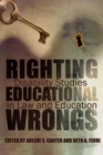 Image for Righting Educational Wrongs: Disability Studies in Law and Education