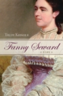 Image for Fanny Seward: A Life