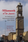 Image for Monarch of the Square: An Anthology of Muhammad Zafzaf&#39;s Short Stories.