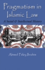Image for Pragmatism in Islamic Law: A Social and Intellectual History