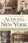 Image for Auburn, New York: The Entrepreneurs&#39; Frontier