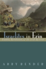 Image for Israelites in Erin: Exodus, Revolution, and the Irish Revival