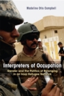 Image for Interpreters of Occupation: Gender and the Politics of Belonging in an Iraqi Refugee Network