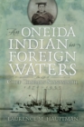 Image for An Oneida Indian in foreign waters: the life of Chief Chapman Scanandoah, 1870-1953