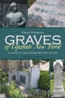 Image for Graves of Upstate New York: a guide to 100 notable resting places