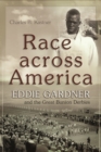 Image for Race across America: Eddie Gardner and the Great Bunion Derbies
