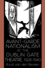 Image for Avant-Garde Nationalism at the Dublin Gate Theatre, 1928-1940