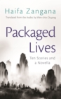 Image for Packaged lives: ten stories and a novella